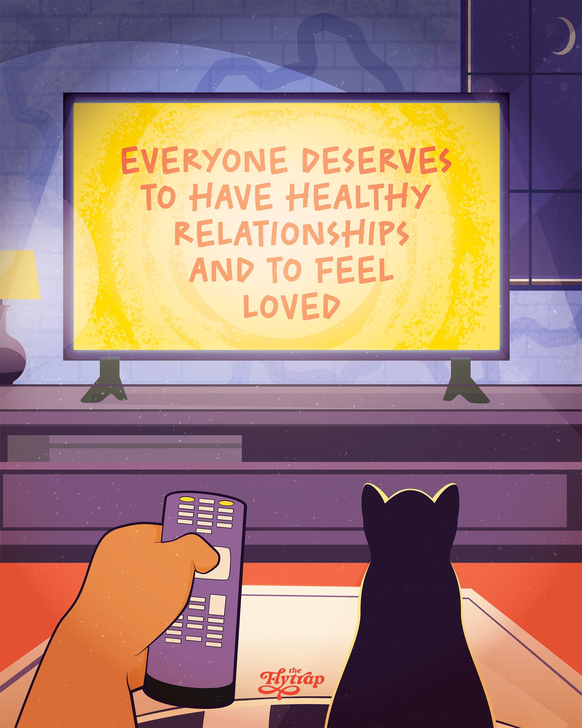 A from-the-lap view of a cat and a hand holding a remote control. The TV says: "Everyone deserves to have healthy relationships and to feel loved."